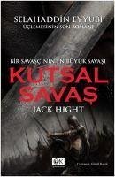 Kutsal Savas - Hight, Jack