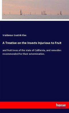 A Treatise on the Insects Injurious to Fruit