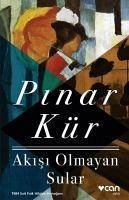 Akisi Olmayan Sular - Kür, Pinar