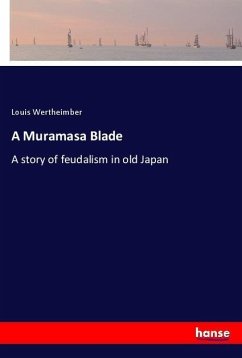 A Muramasa Blade - Wertheimber, Louis