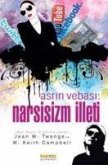 Asrin Vebasi Narsisizm Illeti