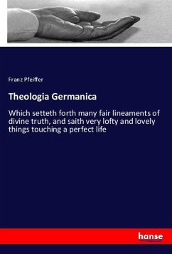 Theologia Germanica - Pfeiffer, Franz