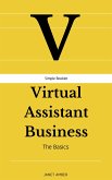 Virtual Assistant Business: The Basics (eBook, ePUB)