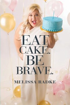 Cover Eat Cake. Be Brave. (eBook, ePUB)