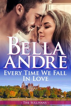 Cover Every Time We Fall In Love (The New York Sullivans) (eBook, ePUB)