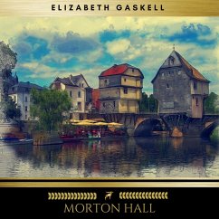 Morton Hall (MP3-Download) - Gaskell, Elizabeth