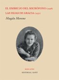 El embrujo del micrófono (1948) / Las hijas de Gracia (1951) (eBook, ePUB)