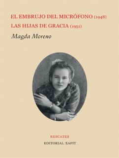 El embrujo del micrófono (1948) / Las hijas de Gracia (1951) (eBook, ePUB) Cover El embrujo del micrófono (1948) / Las hijas de Gracia (1951) (eBook, ePUB)