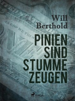 Pinien sind stumme Zeugen (eBook, ePUB) - Berthold, Will