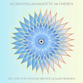 Selbstheilungskräfte aktivieren (MP3-Download)