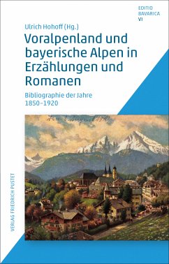 Voralpenland und bayerische Alpen in Erzählungen und Romanen (eBook, PDF) - Hohoff, Ulrich