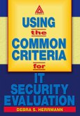 Using the Common Criteria for IT Security Evaluation (eBook, PDF)