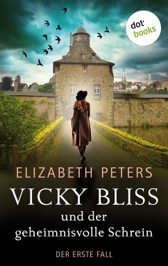 Vicky Bliss und der geheimnisvolle Schrein / Vicky Bliss Bd.1 (eBook, ePUB) - Peters, Elizabeth
