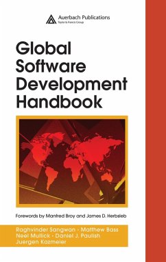 Global Software Development Handbook (eBook, PDF) - Sangwan, Raghvinder; Bass, Matthew; Mullick, Neel; Paulish, Daniel J.; Kazmeier, Juergen