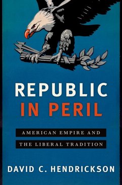 Republic in Peril (eBook, ePUB) - Hendrickson, David C.