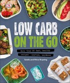 Low Carb On The Go (eBook, ePUB)