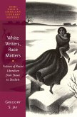 White Writers, Race Matters (eBook, ePUB)