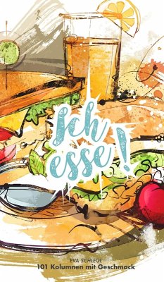 Ich esse! (eBook, ePUB) - Schlegl, Eva