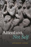 Attention, Not Self (eBook, ePUB)