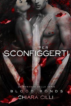 Per Sconfiggerti (eBook, ePUB) - Cilli, Chiara