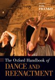 The Oxford Handbook of Dance and Reenactment (eBook, ePUB)