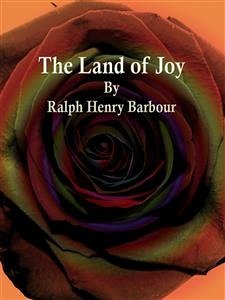 The Land of Joy (eBook, ePUB) - Henry Barbour, Ralph