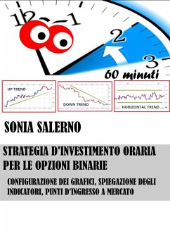 Strategia d'investimento oraria per le opzioni binarie (eBook, ePUB) - SALERNO, SONIA