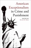American Exceptionalism in Crime and Punishment (eBook, ePUB)