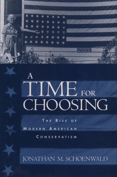 A Time for Choosing (eBook, ePUB) - Schoenwald, Jonathan