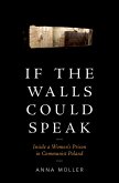 If the Walls Could Speak (eBook, ePUB)