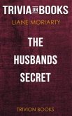 The Husband's Secret by Liane Moriarty (Trivia-On-Books) (eBook, ePUB)