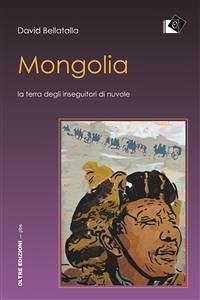 Mongolia (eBook, ePUB) - Bellatalla, David