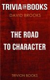 The Road to Character by David Brooks (Trivia-On-Books) (eBook, ePUB)