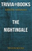The Nightingale by Kristin Hannah (Trivia-On-Books) (eBook, ePUB) The Nightingale by Kristin Hannah (Trivia-On-Books) (eBook, ePUB)