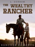 Rancher Romance: The Wealthy Rancher (eBook, ePUB)