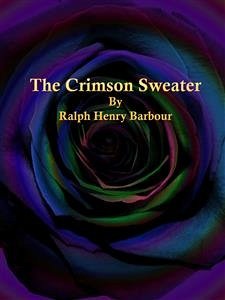 The Crimson Sweater (eBook, ePUB) - Henry Barbour, Ralph