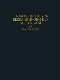 Thoraxschnitte von Erkrankungen der Brustorgane (eBook, PDF) - Koch, Walter