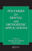 Polymers for Dental and Orthopedic Applications (eBook, PDF)
