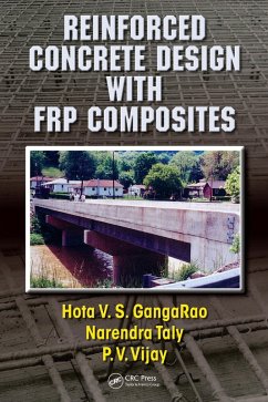 Reinforced Concrete Design with FRP Composites (eBook, PDF) - Gangarao, Hota V. S.; Taly, Narendra; Vijay, P. V.