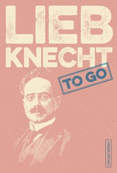 LIEBKNECHT to go (eBook, ePUB)