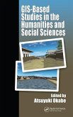 GIS-based Studies in the Humanities and Social Sciences (eBook, PDF)
