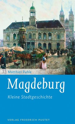 Magdeburg (eBook, ePUB) - Puhle, Matthias