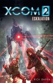 XCOM2: Eskalation (eBook, ePUB)