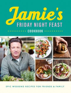 Jamie's Friday Night Feast Cookbook - Oliver, Jamie