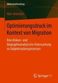 Optimierungsdruck im Kontext von Migration