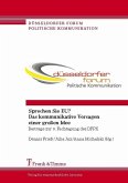 Sprechen Sie EU? Das kommunikative Versagen einer großen Idee (eBook, PDF) Sprechen Sie EU? Das kommunikative Versagen einer großen Idee (eBook, PDF)