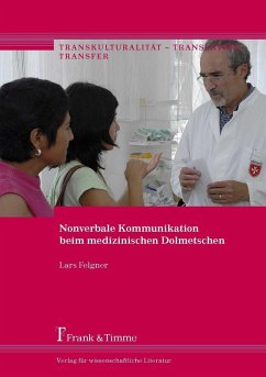 Nonverbale Kommunikation beim medizinischen Dolmetschen (eBook, PDF) - Felgner, Lars