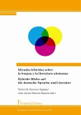 Miradas híbridas sobre la lengua y la literatura alemanas/Hybride Blicke auf die deutsche Sprache und Literatur (eBook, PDF)