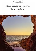 Das konsumistische Money-Fest (eBook, ePUB)
