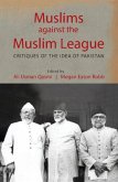 Muslims against the Muslim League (eBook, PDF) Muslims against the Muslim League (eBook, PDF)